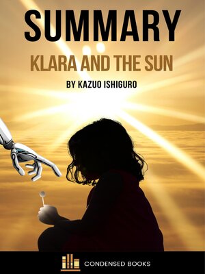 cover image of Summary of Klara and the Sun by Kazuo Ishiguro